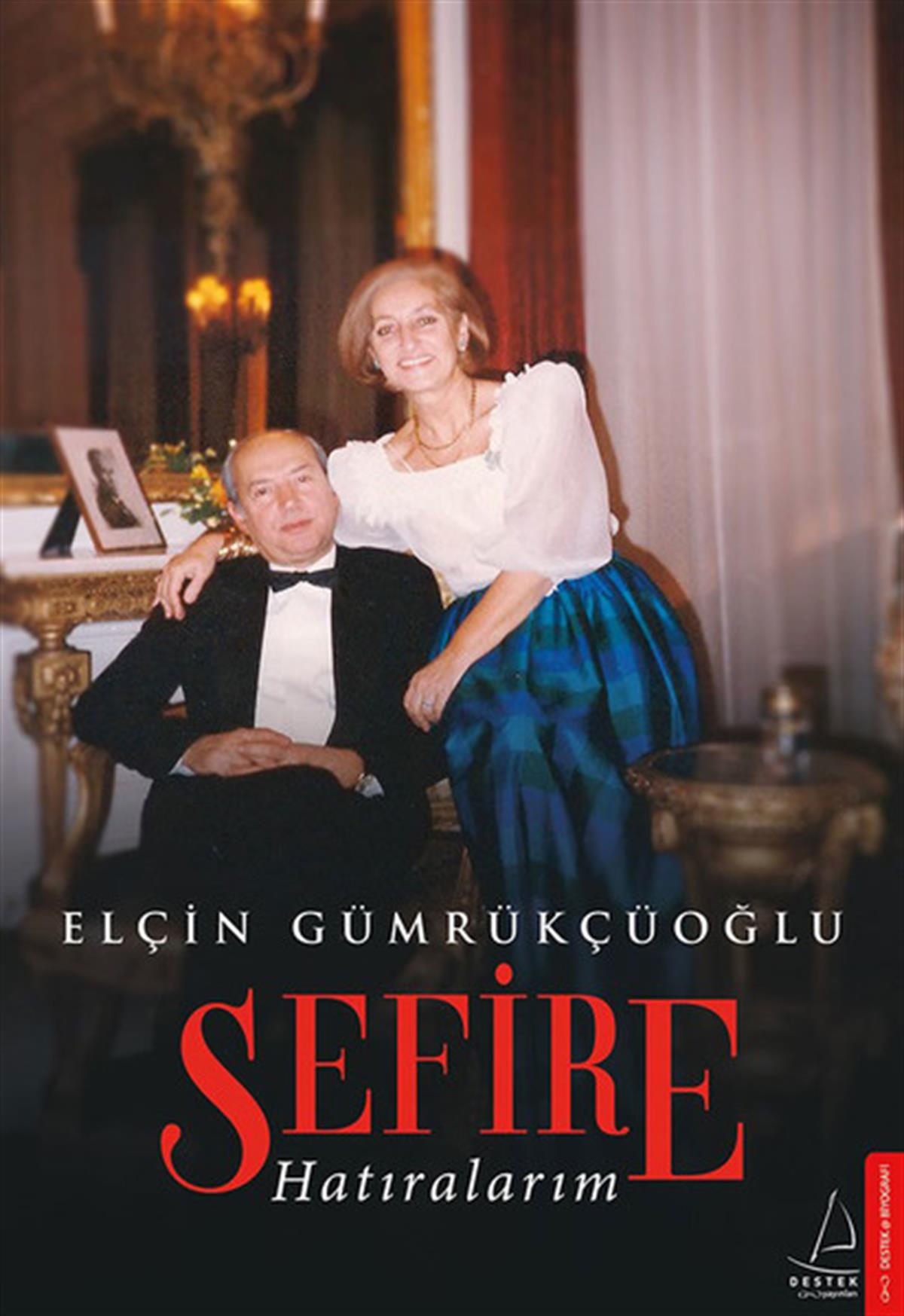 Elçin GümrükçüoğluTarihi Biyografi ve Otobiyografi KitaplarıSefire