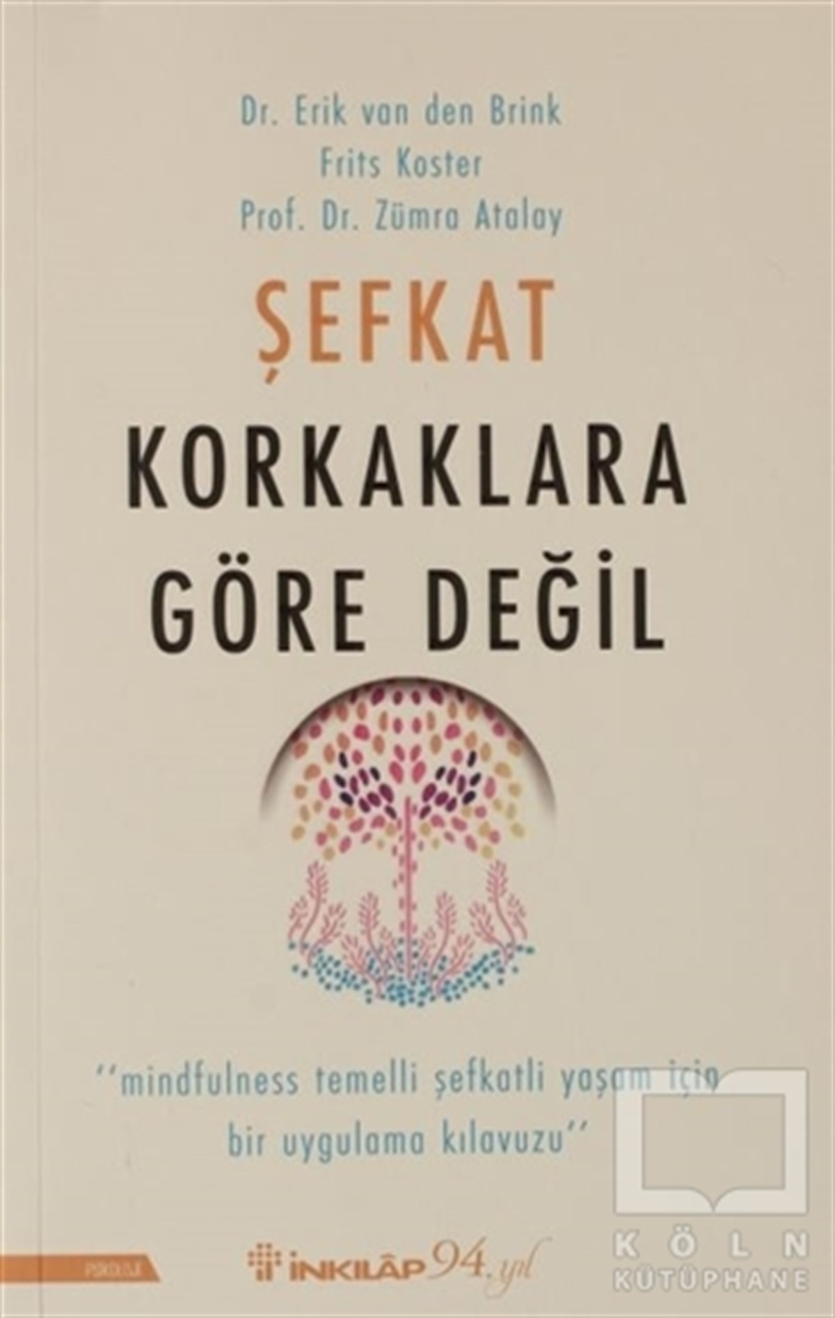 Erik Van Den Brinkİnsan ve Toplum KitaplarıŞefkat Korkaklara Göre Değil