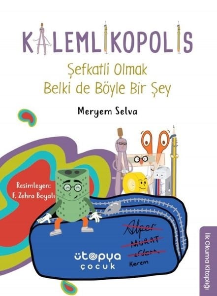 Meryem Selva İnceEgitim Etkinlik KitaplariŞefkatli Olmak Belki de Böyle Bir Şey - Kalemlikopolis
