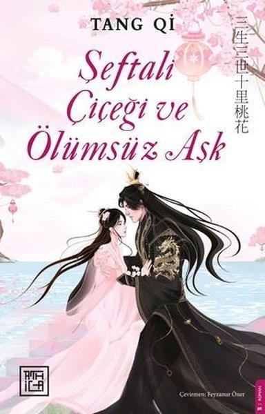 Tang QiDünya RomanŞeftali Çiçeği ve Ölümsüz Aşk