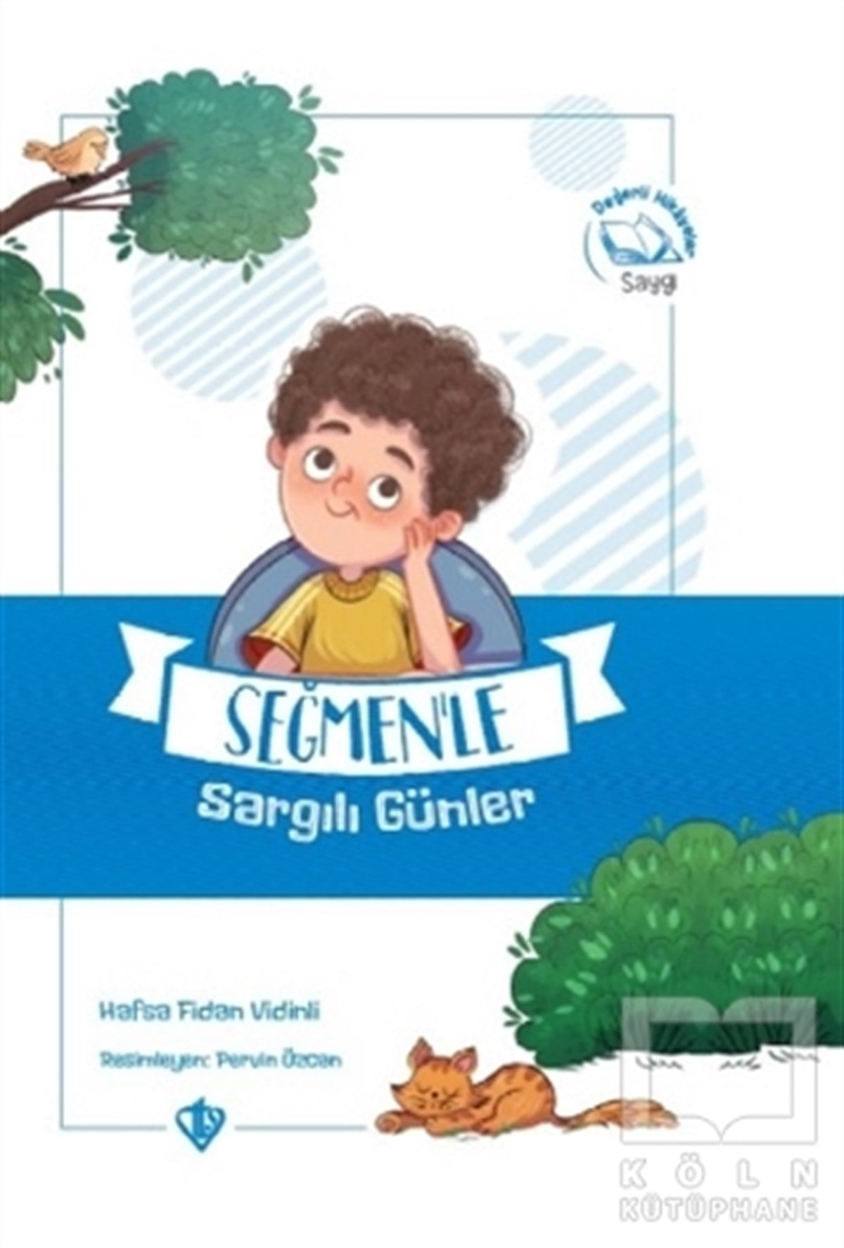 Hafsa Fidan VidinliÇocuk Hikaye KitaplarıSeğmen'le Sargılı Günler