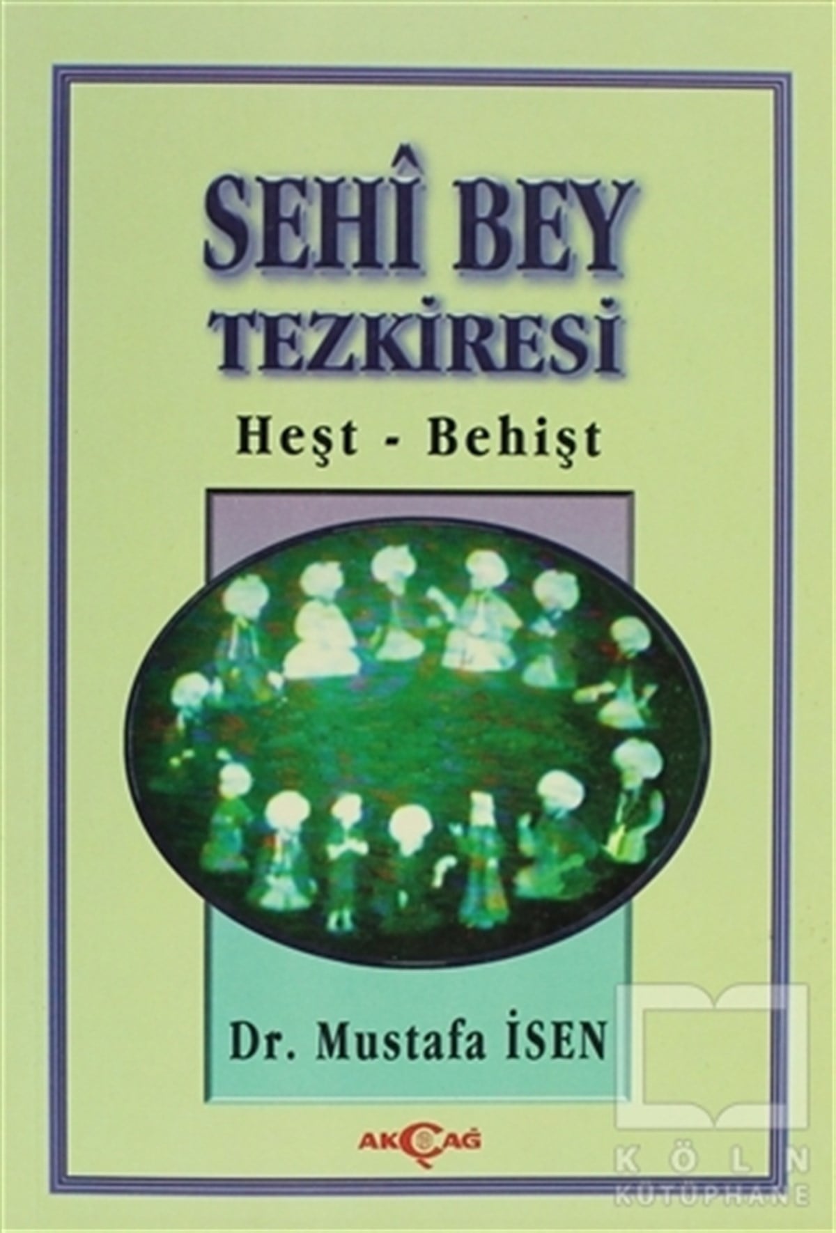 Mustafa İsenDenemeSehi Bey Tezkiresi Heşt-Behişt
