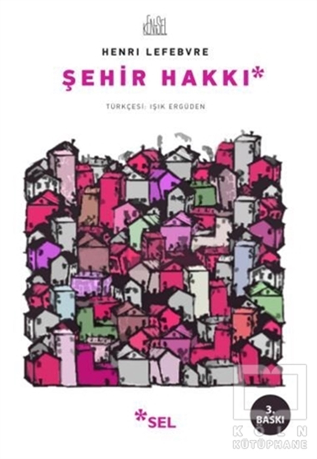 Henri LefebvreEleştiri, İnceleme, KuramŞehir Hakkı