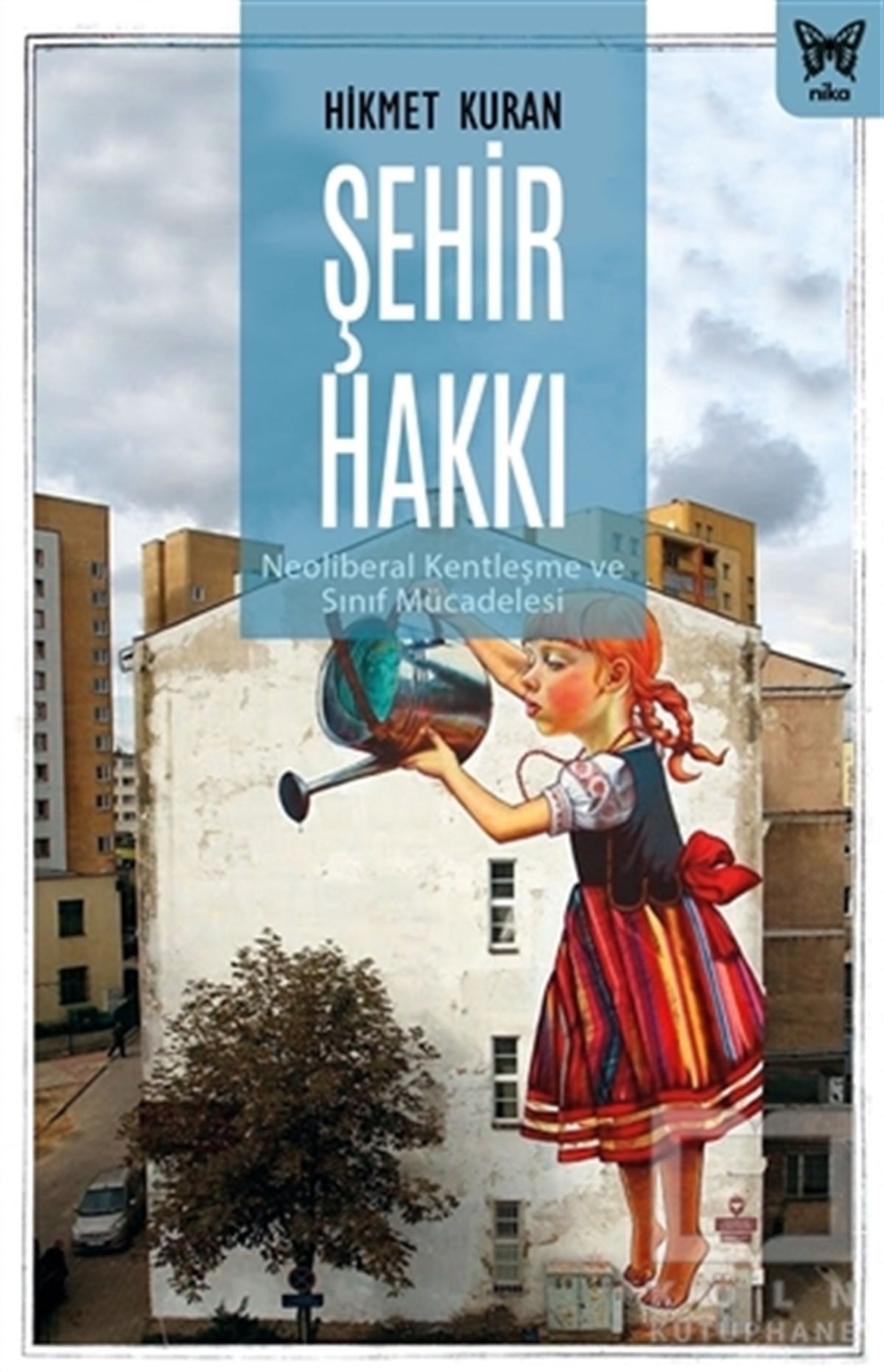 Hikmet KuranKentleşme ve Modernleşme KitaplarıŞehir Hakkı