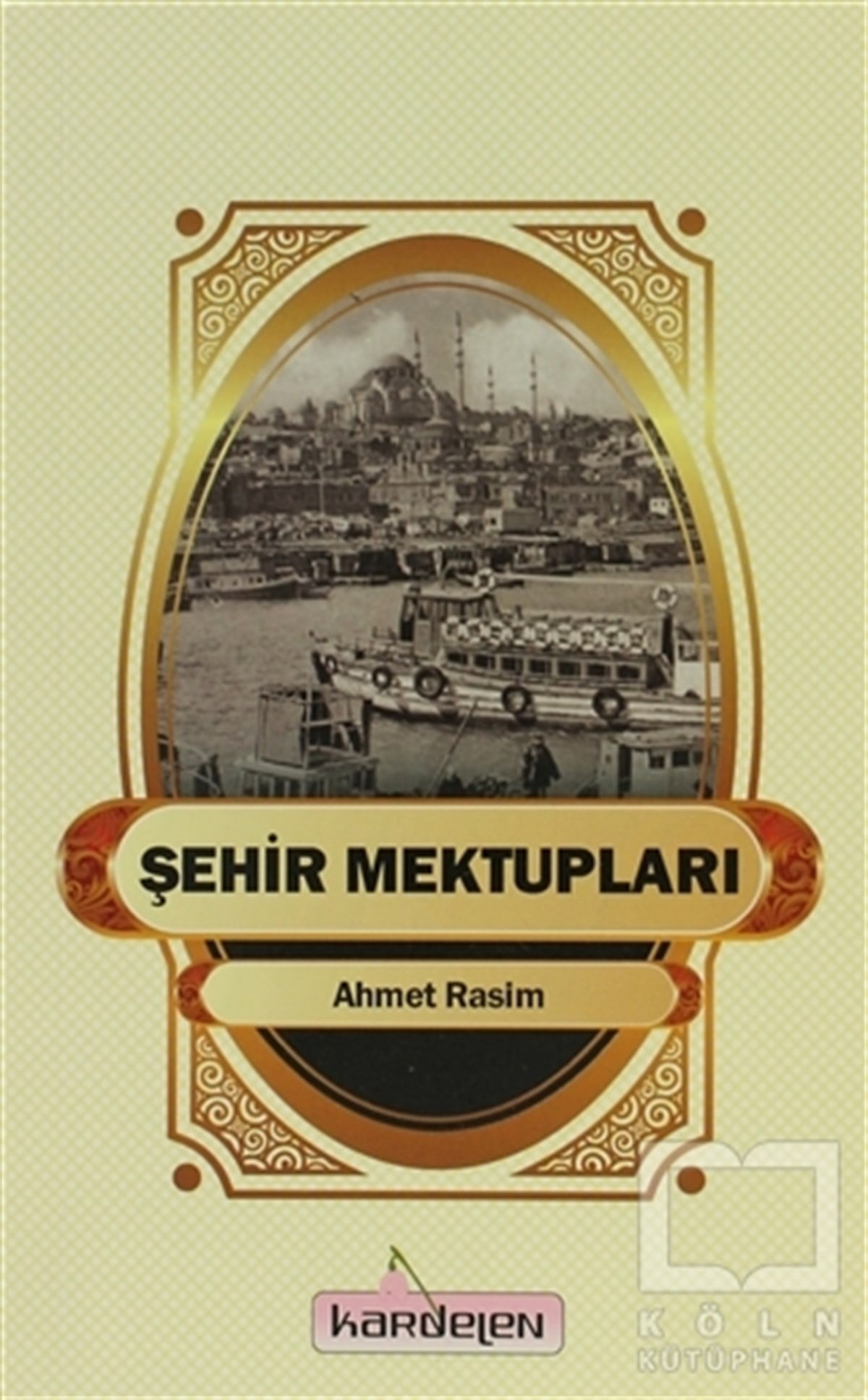 Ahmet RasimGenel KonularŞehir Mektupları