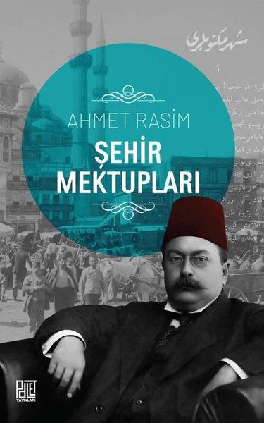 Ahmet RasimTürk KlasikleriŞehir Mektupları