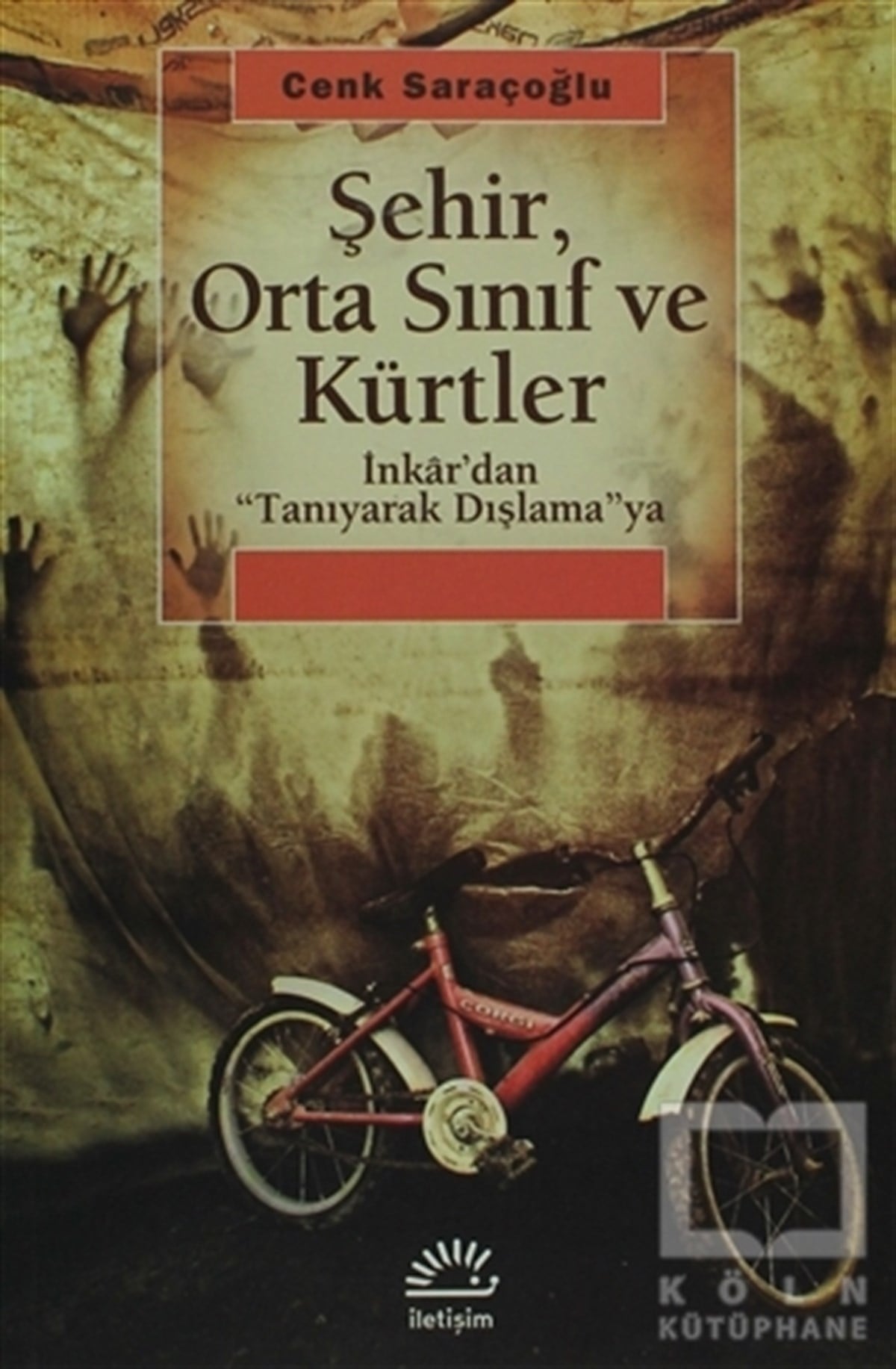 Cenk SaraçoğluDiğerŞehir, Orta Sınıf ve Kürtler