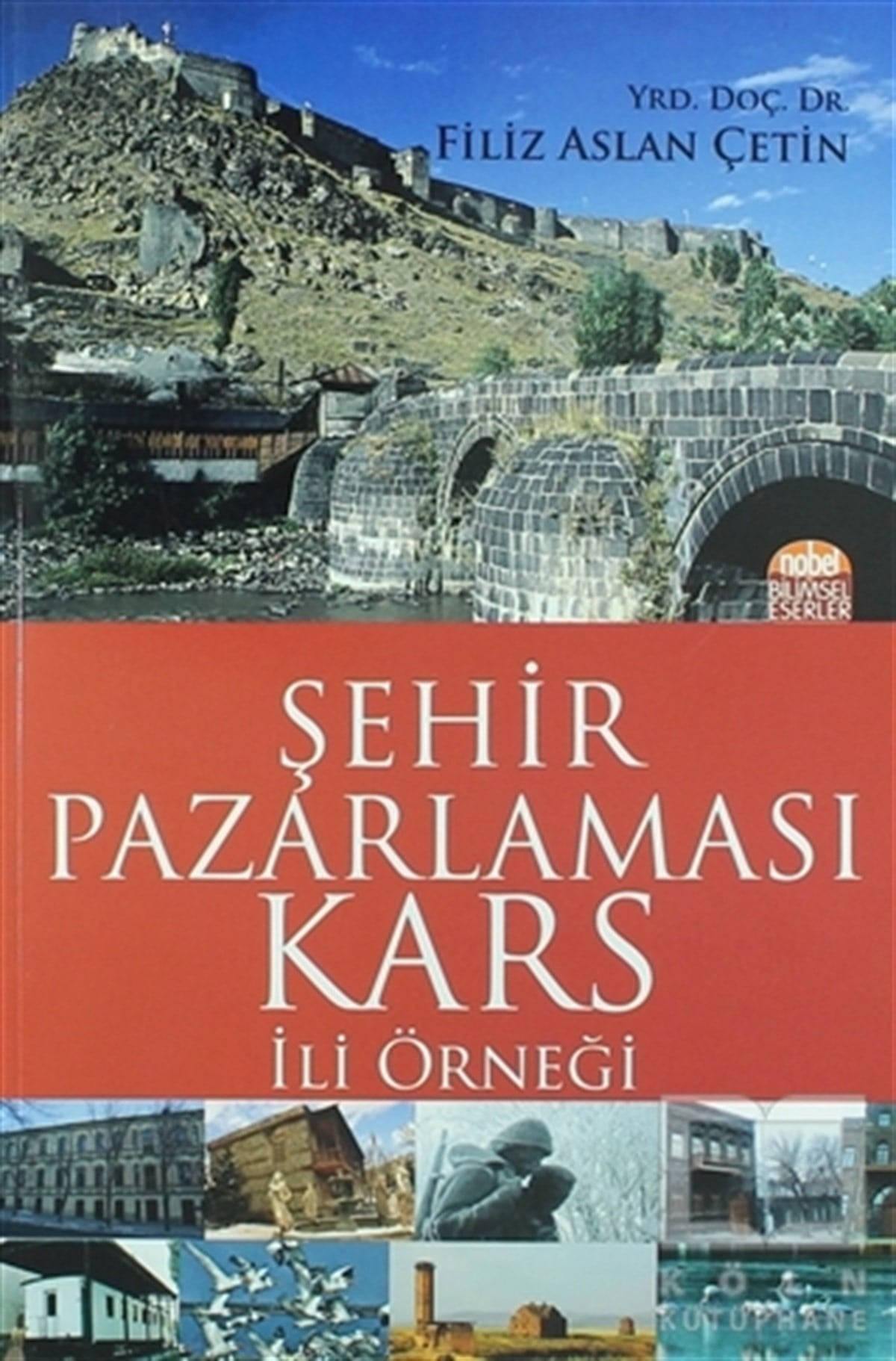 Filiz Aslan ÇetinAkademikŞehir Pazarlaması: Kars İli Örneği