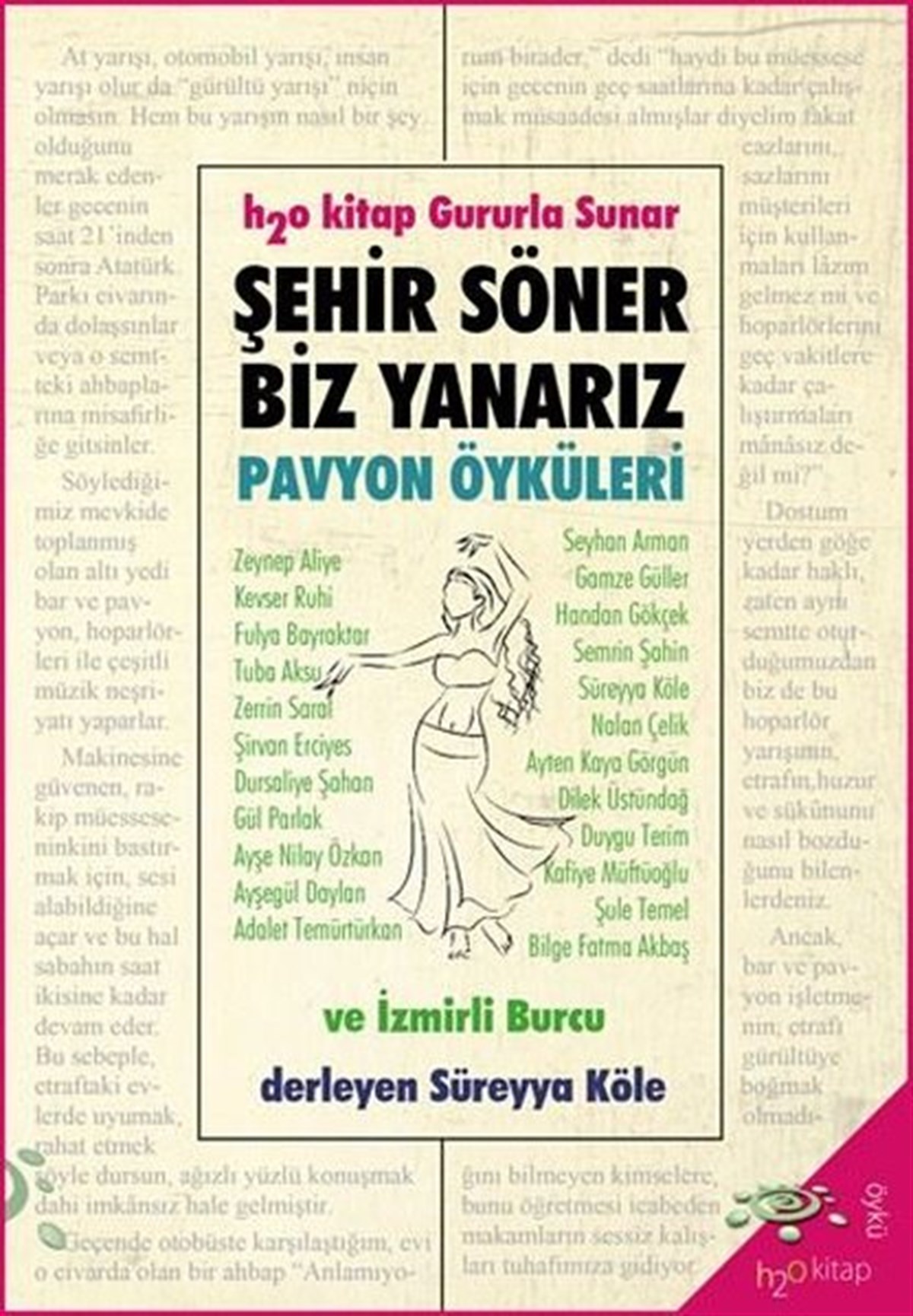 KolektifTürkiye RomanŞehir Söner Biz Yanarız - Pavyon Öyküleri
