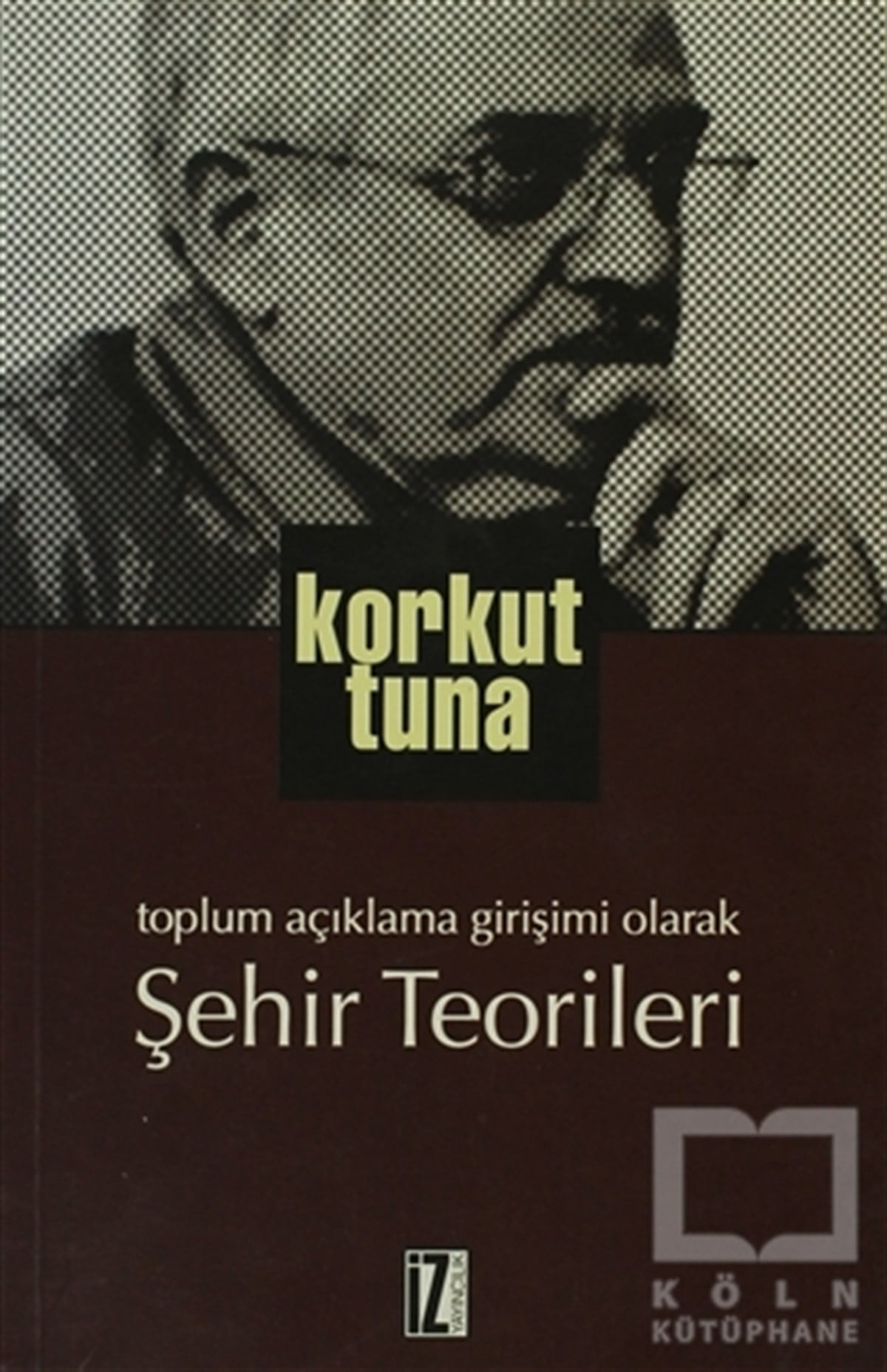 Korkut TunaDiğerŞehir Teorileri
