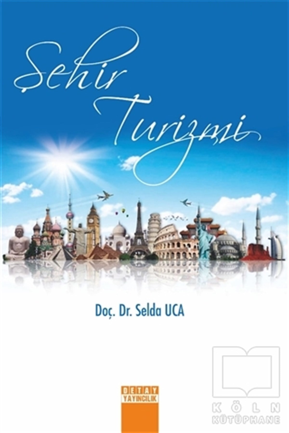Selda UcaDiğerŞehir Turizmi