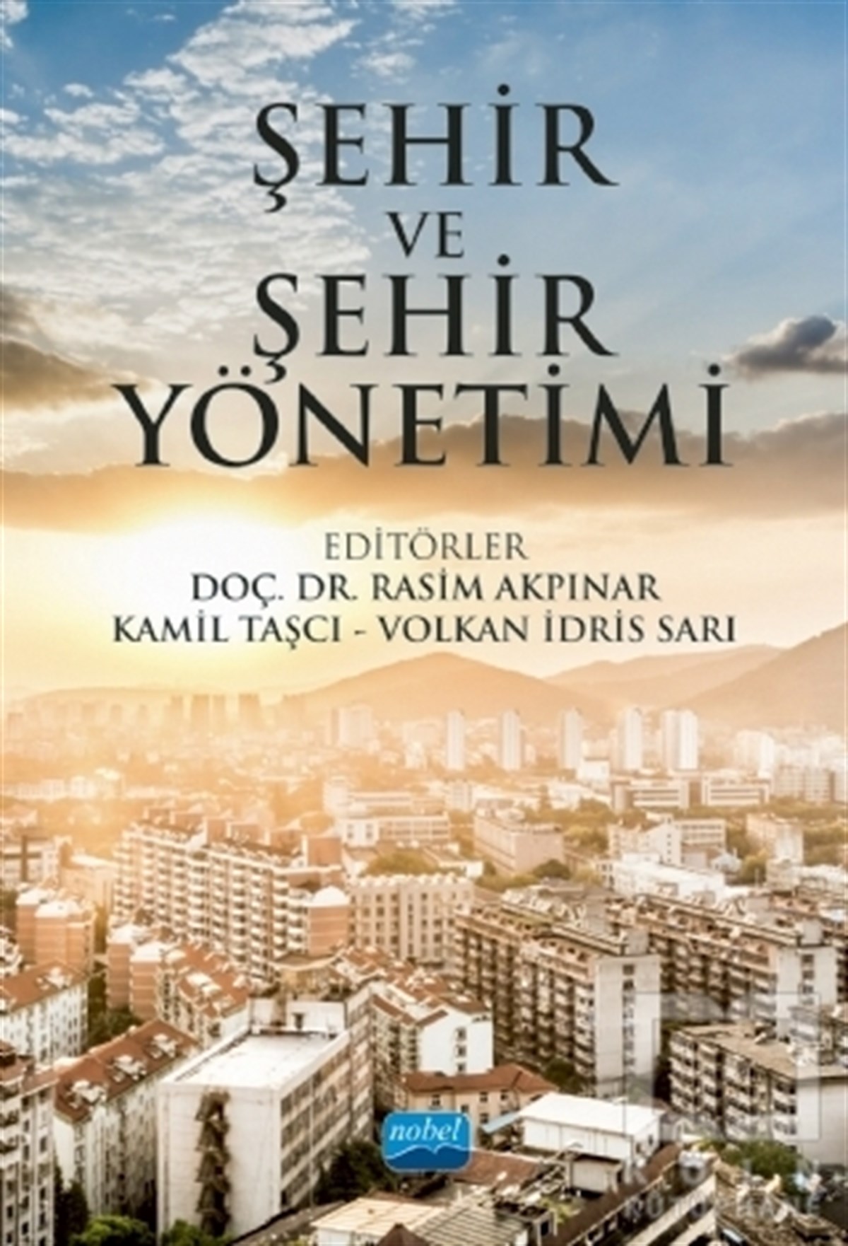 Ahmet UçarAkademikŞehir ve Şehir Yönetimi