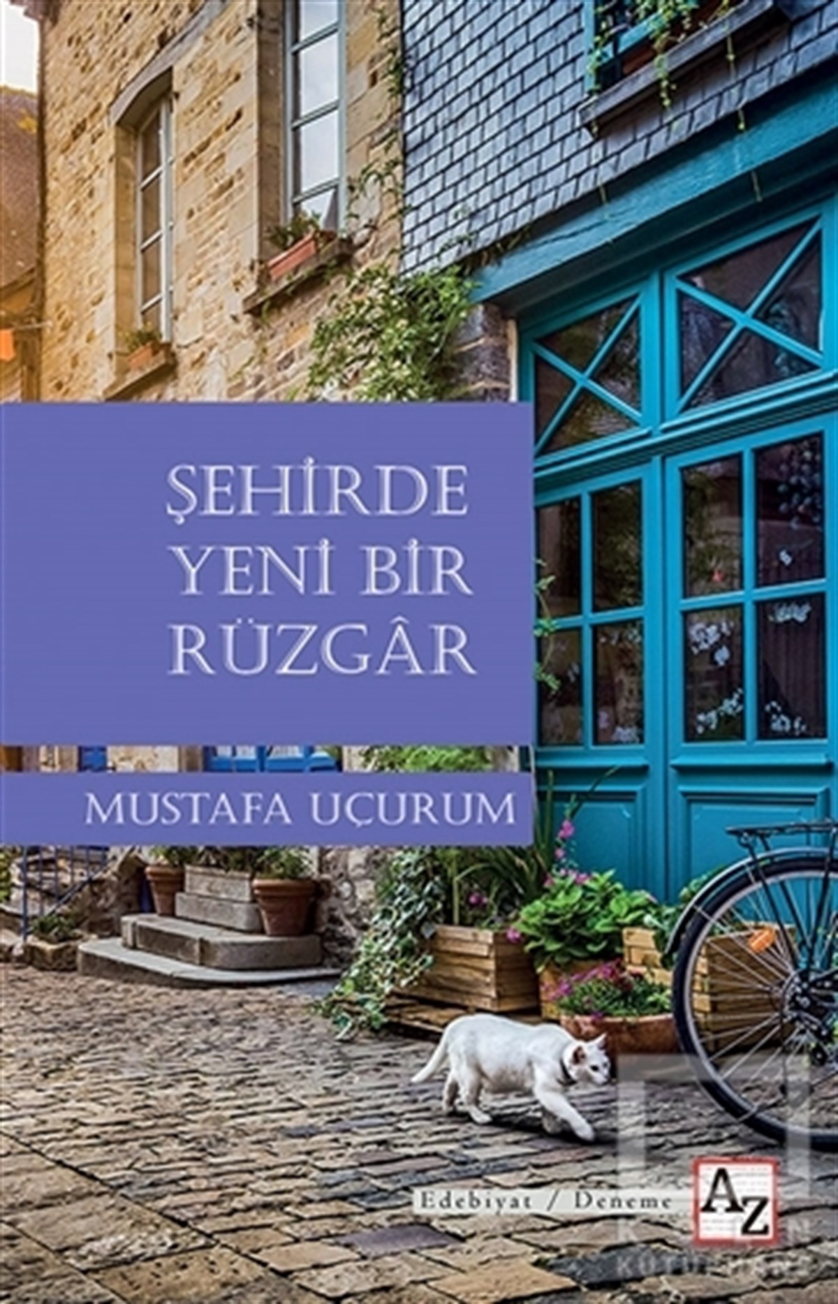 Mustafa UçurumDenemeŞehirde Yeni Bir Rüzgar