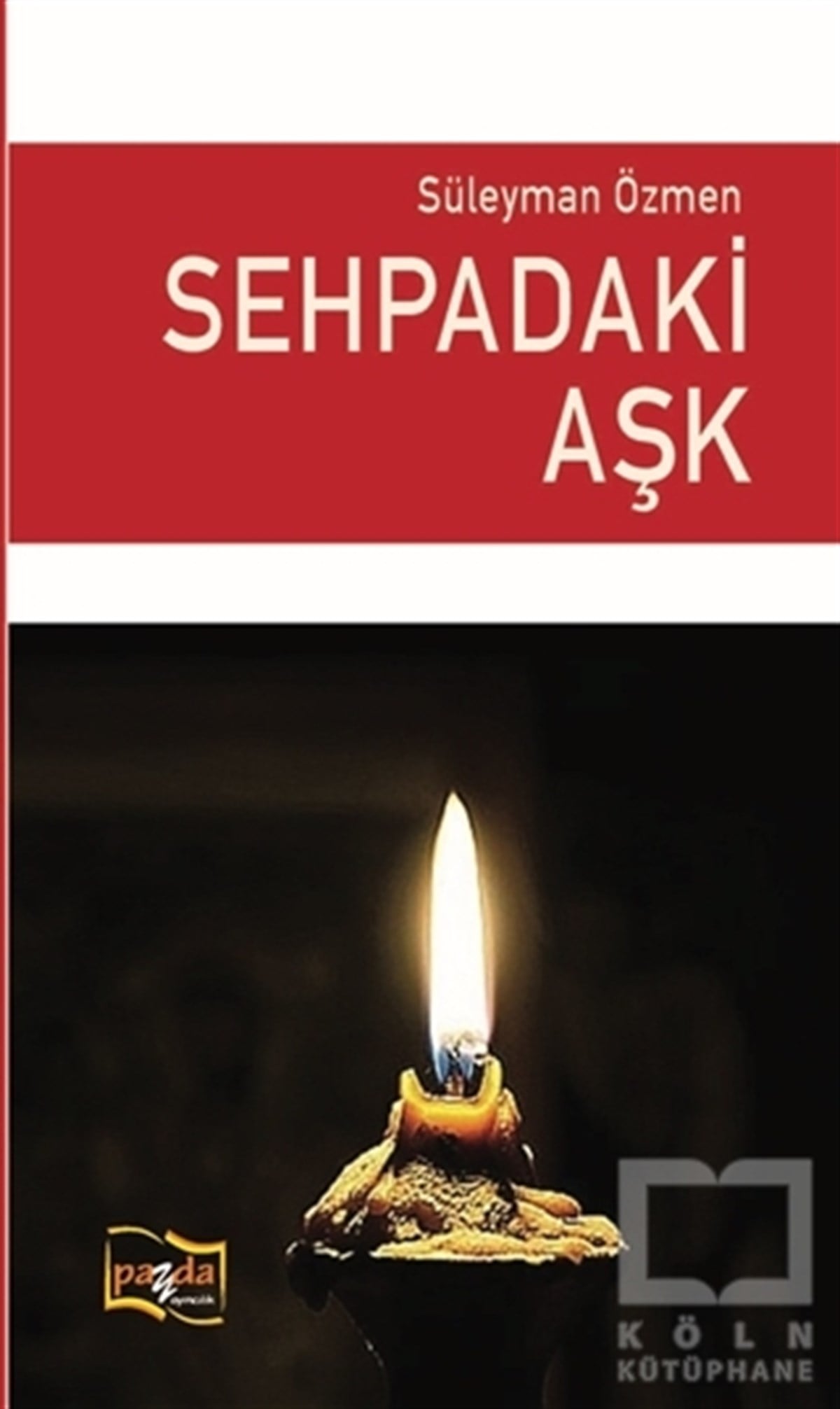 Süleyman ÖzmenŞiirSehpadaki Aşk