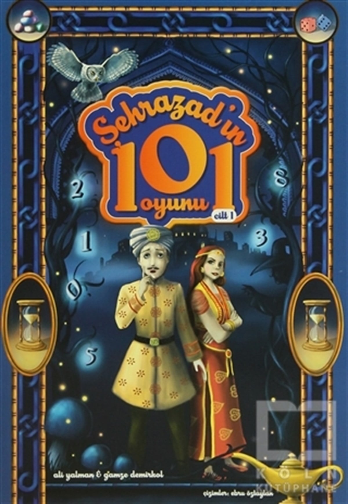 Ali YalmanRoman-ÖyküŞehrazad’ın 101 Oyunu Cilt: 1