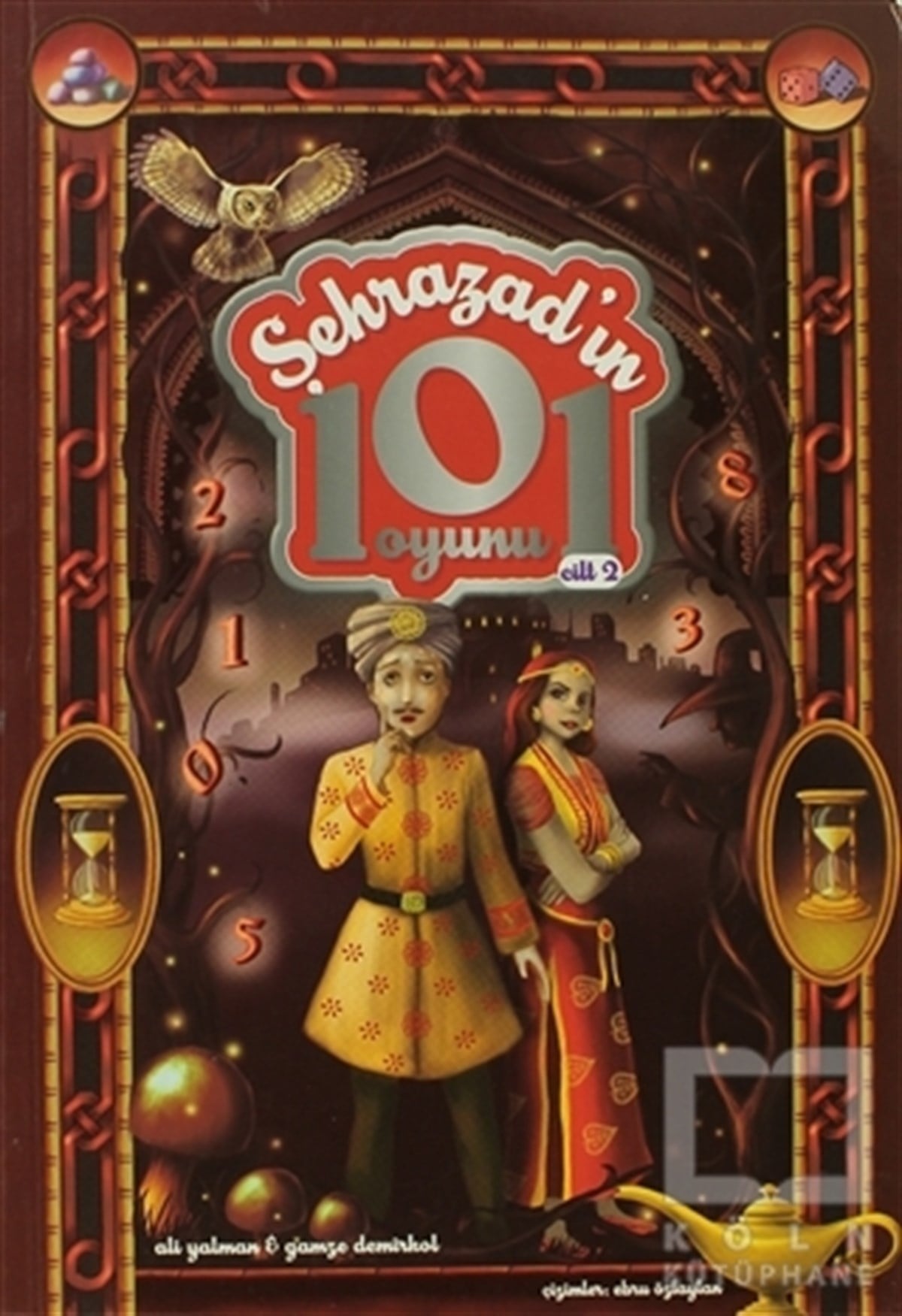 Ali YalmanRoman-ÖyküŞehrazad’ın 101 Oyunu Cilt: 2