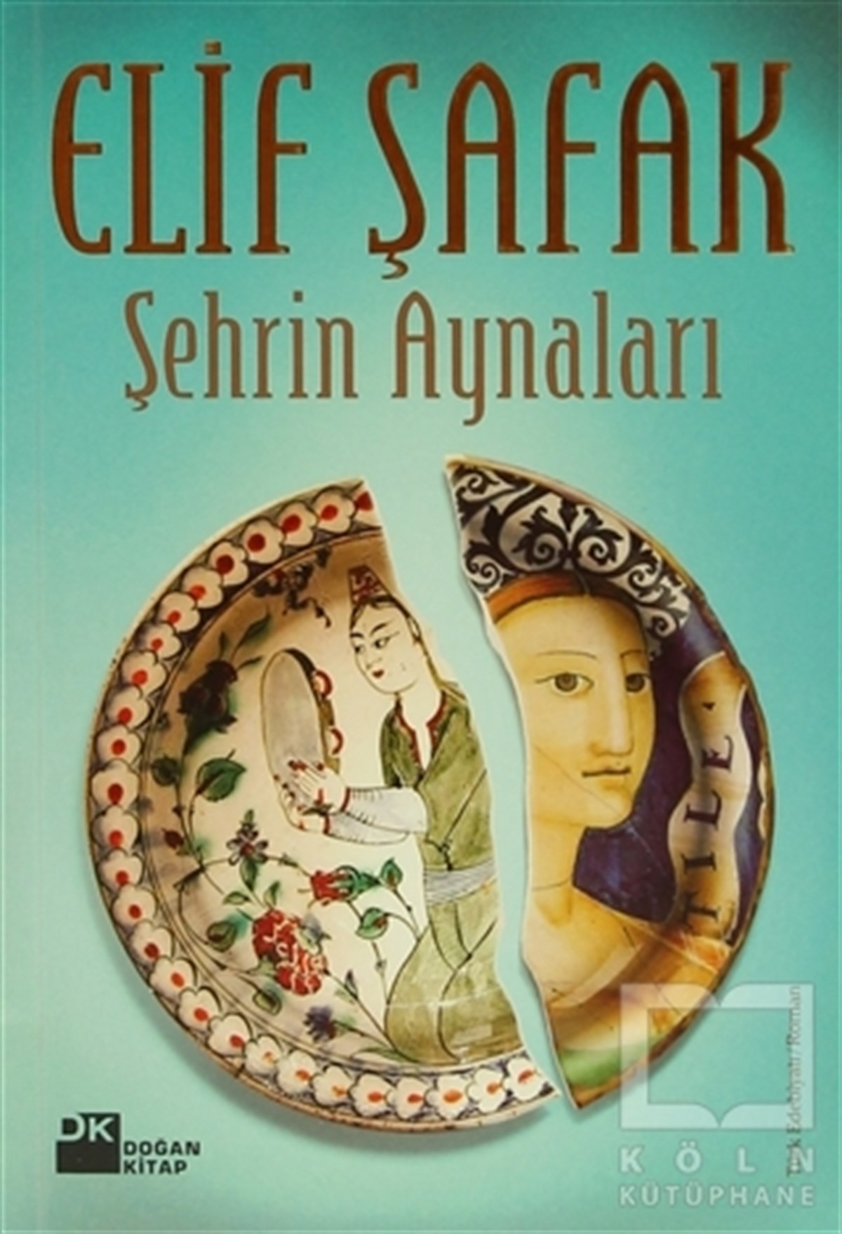Elif ŞafakRomanŞehrin Aynaları