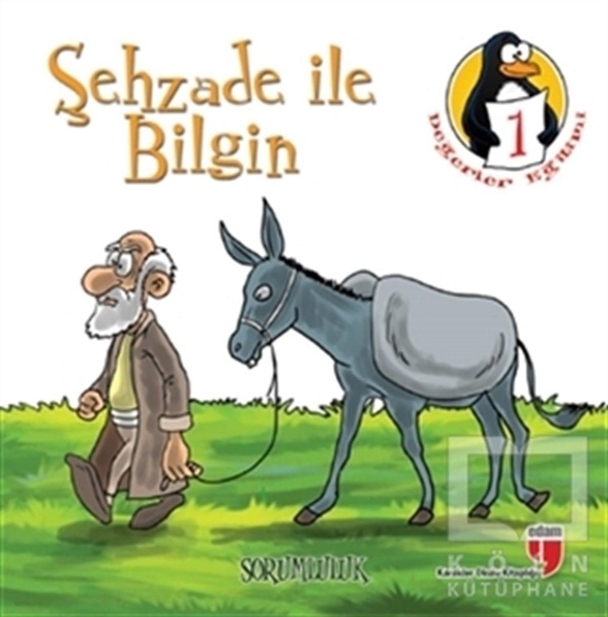 Hatice Işılak DurmuşHikayelerŞehzade ile Bilgin - Sorumluluk