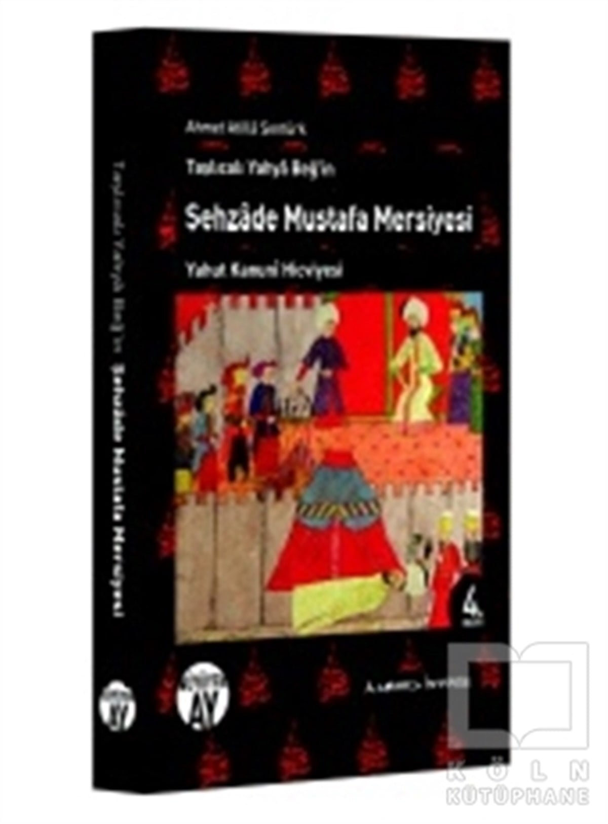 Ahmet Atilla ŞentürkOsmanlı TarihiŞehzade Mustafa Mersiyesi