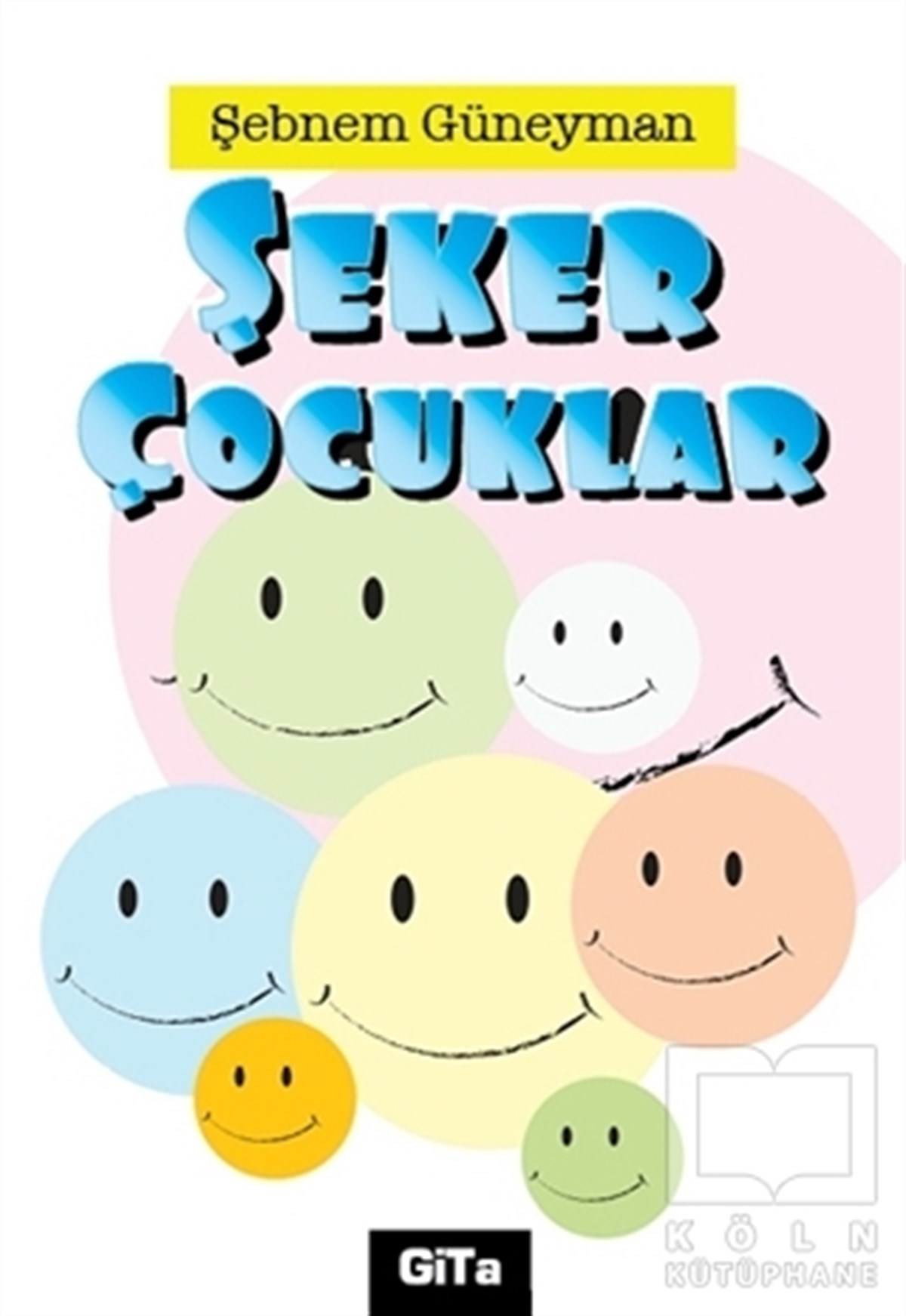 Şebnem GüneymanKişisel GelişimŞeker Çocuklar
