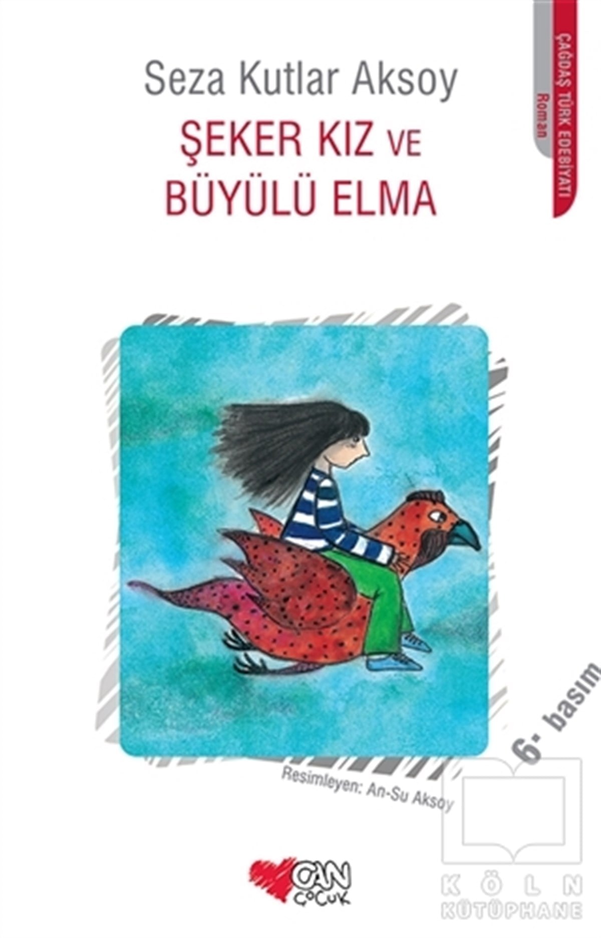 Seza Kutlar AksoyRoman-ÖyküŞeker Kız ve Büyülü Elma