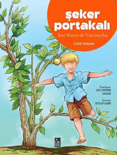 Jose Mauro de VasconcelosÇocuk Gençlik RomanlarıŞeker Portakalı
