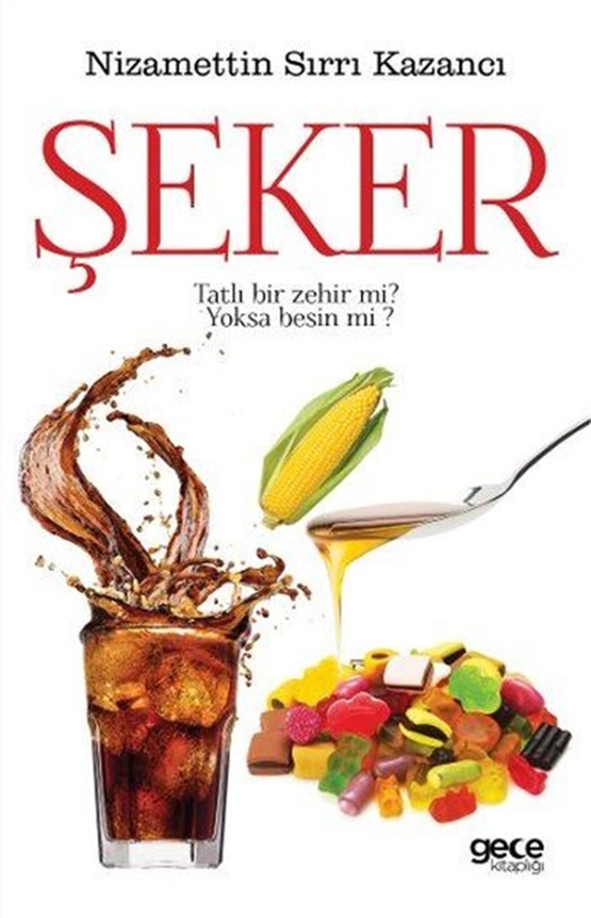 Nizamettin Sırrı KazancıBeslenme Kitapları & Diyet KitaplarıŞeker