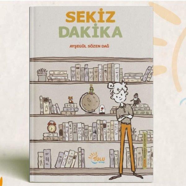 Ayşegül Sözen DağÇocuk Gençlik RomanlarıSekiz Dakika