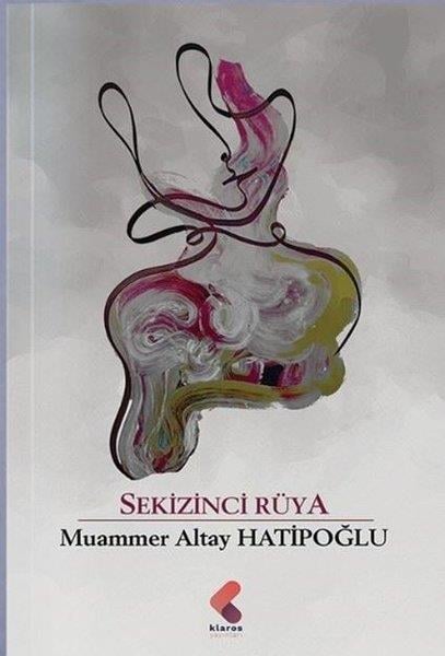 Muammer Altay HatipoğluTürkiye RomanSekizinci Rüya