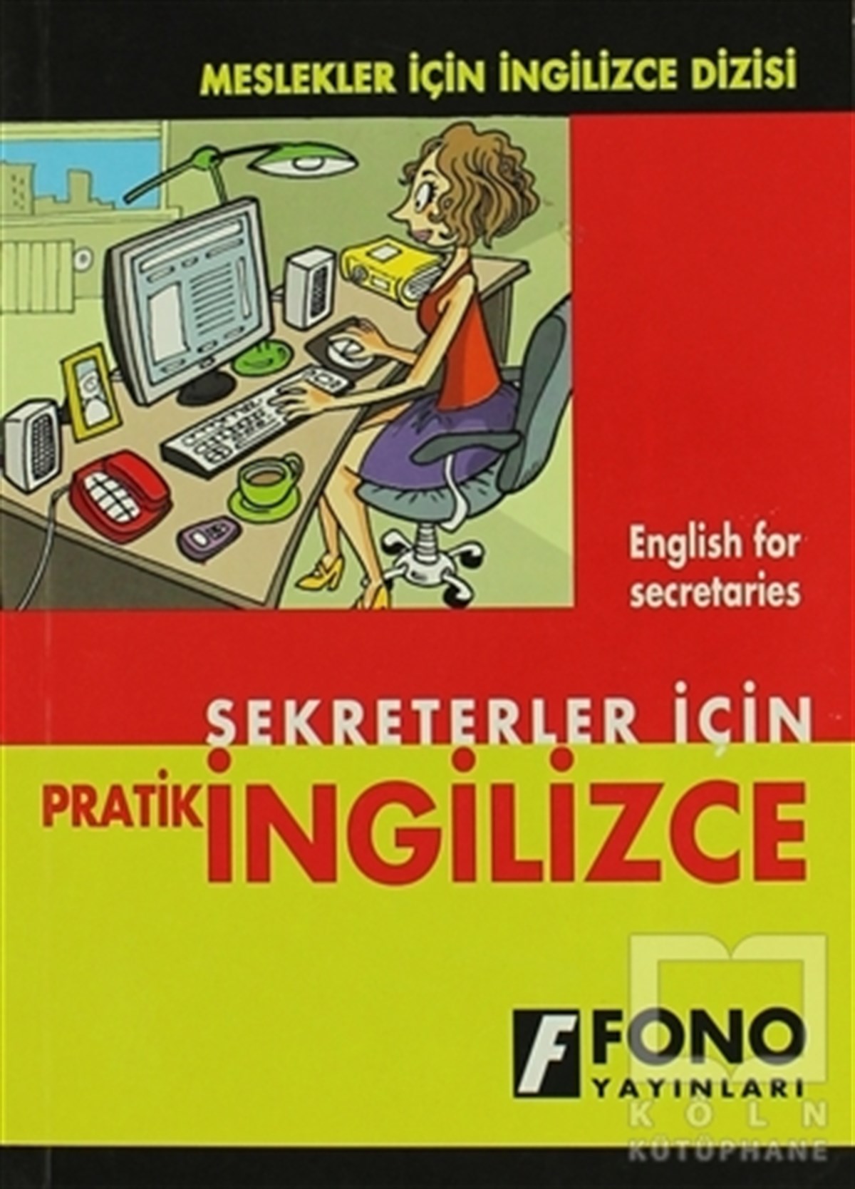 Şevket Serdar TüretDil ÖğrenimiSekreterler için Pratik İngilizce