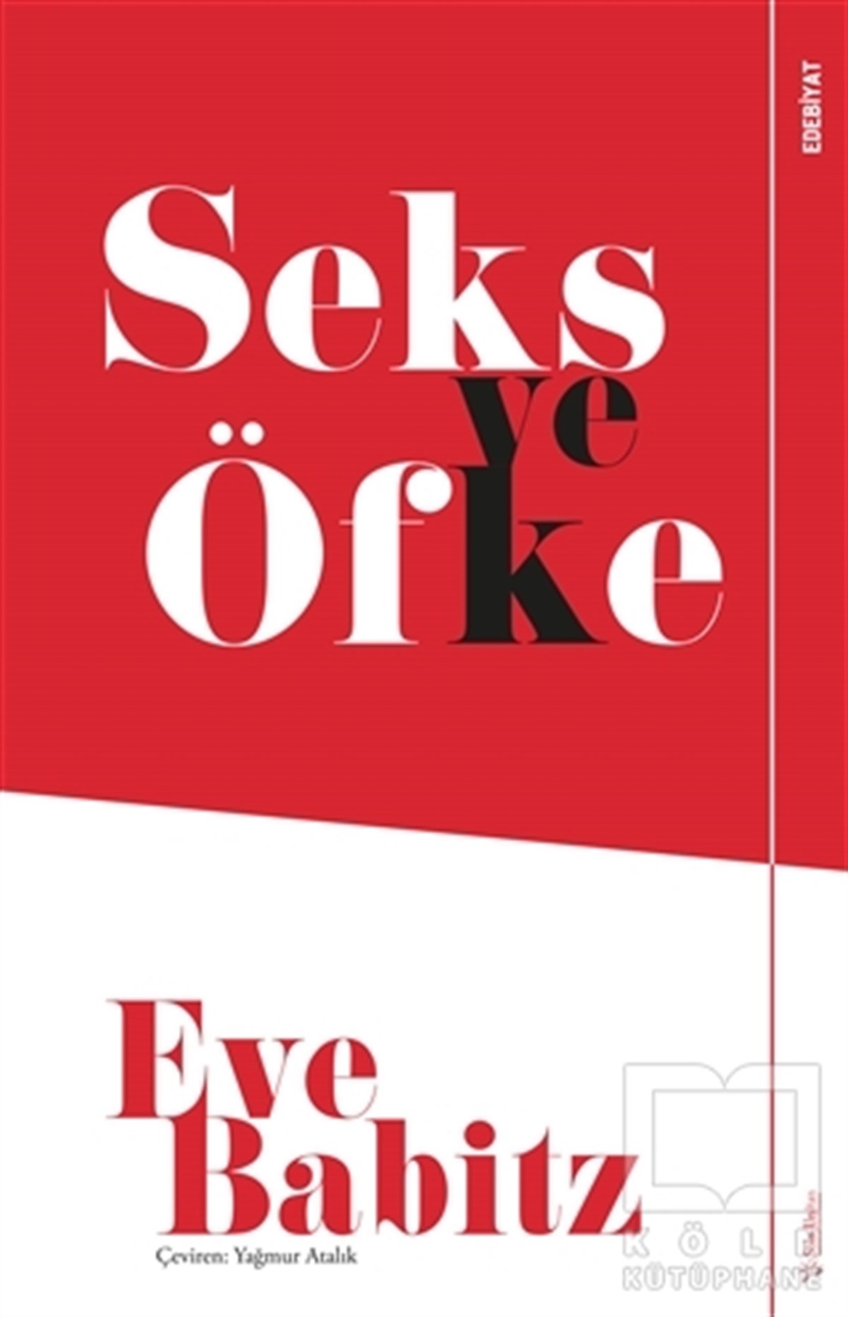 Eve BabitzRomanSeks ve Öfke