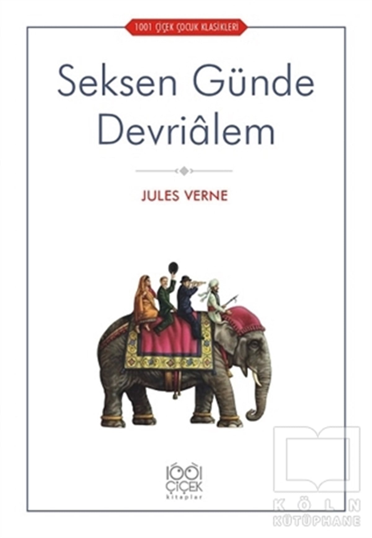 Jules VerneRoman-ÖyküSeksen Günde Devrialem