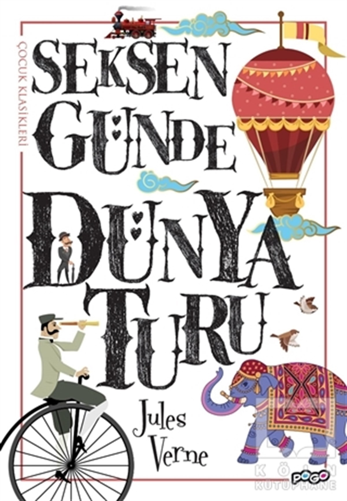 Jules VerneRoman-ÖyküSeksen Günde Dünya Turu