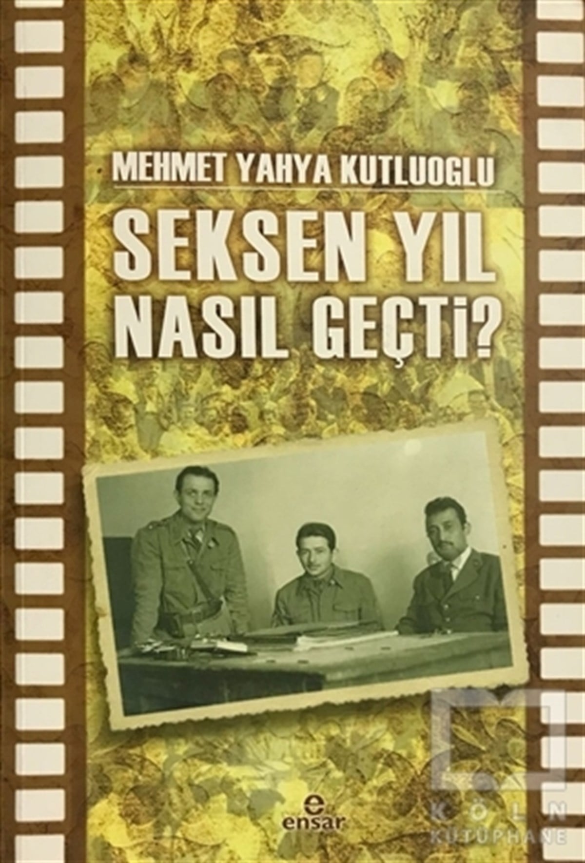 Mehmet Yahya KutluoğluEdebiyat - RomanSeksen Yıl Nasıl Geçti?