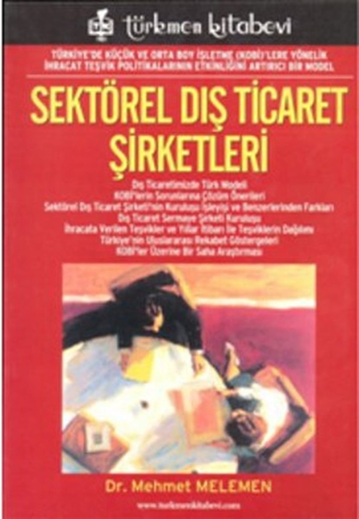 Mehmet Melemenİş Dünyası KitaplarıSektörel Dış Ticaret Şirketleri