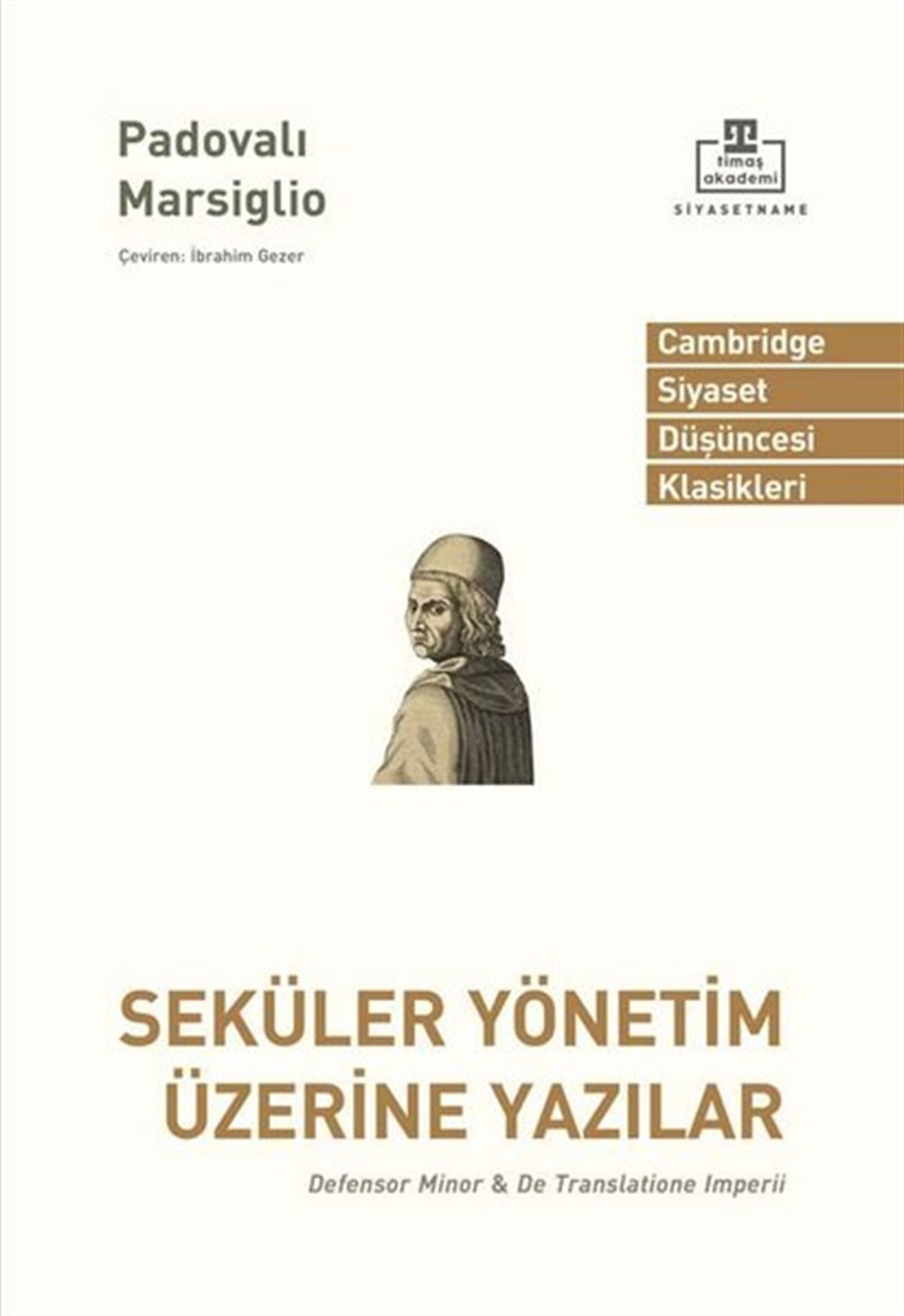 Padovalı MarsiglioDünya Siyaseti ve PolitikasıSeküler Yönetim Üzerine Yazılar