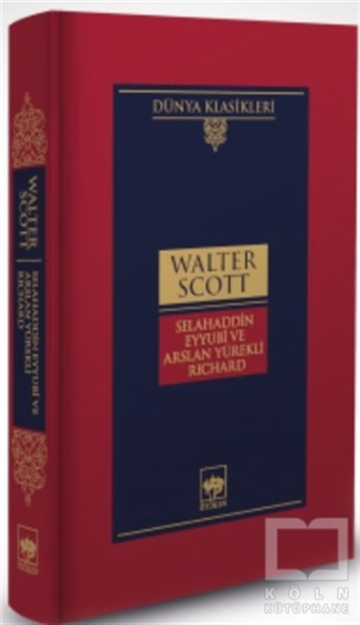 Walter ScottTürkçe RomanlarSelahaddin Eyyubi ve Arslan Yürekli Richard