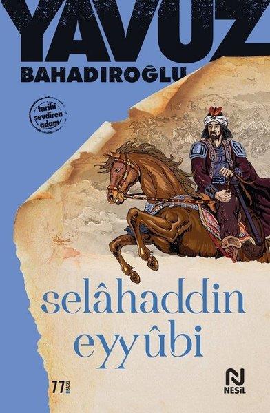 Yavuz BahadıroğluTarihi KişilerSelahaddin Eyyubi