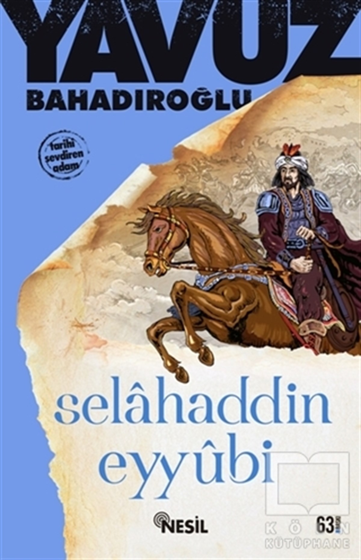 Yavuz BahadıroğluTarihsel RomanlarSelahaddin Eyyubi