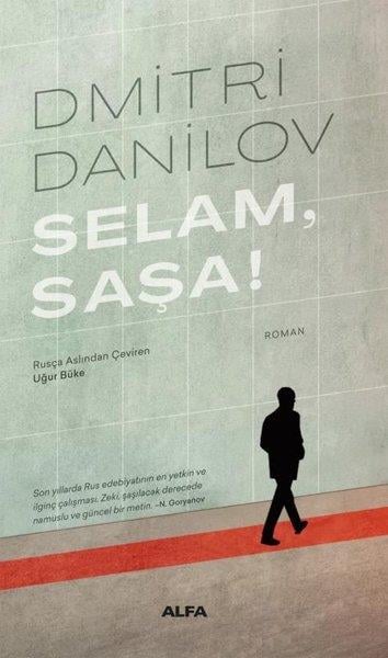 Dmitri DanilovDünya RomanSelam Şaşa!