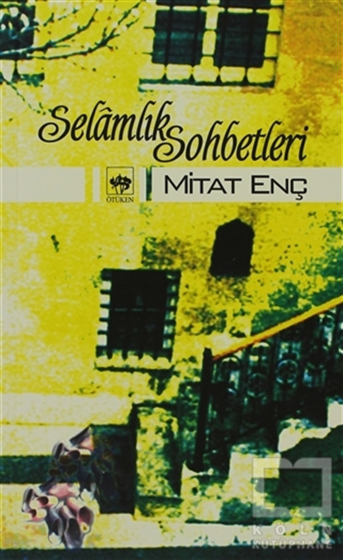 Mitat EnçAnı - Mektup - GünlükSelamlık Sohbetleri