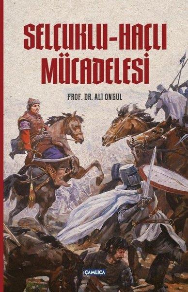 Ali ÖngülOsmanli TarihiSelçuklu - Haçlı Mücadelesi