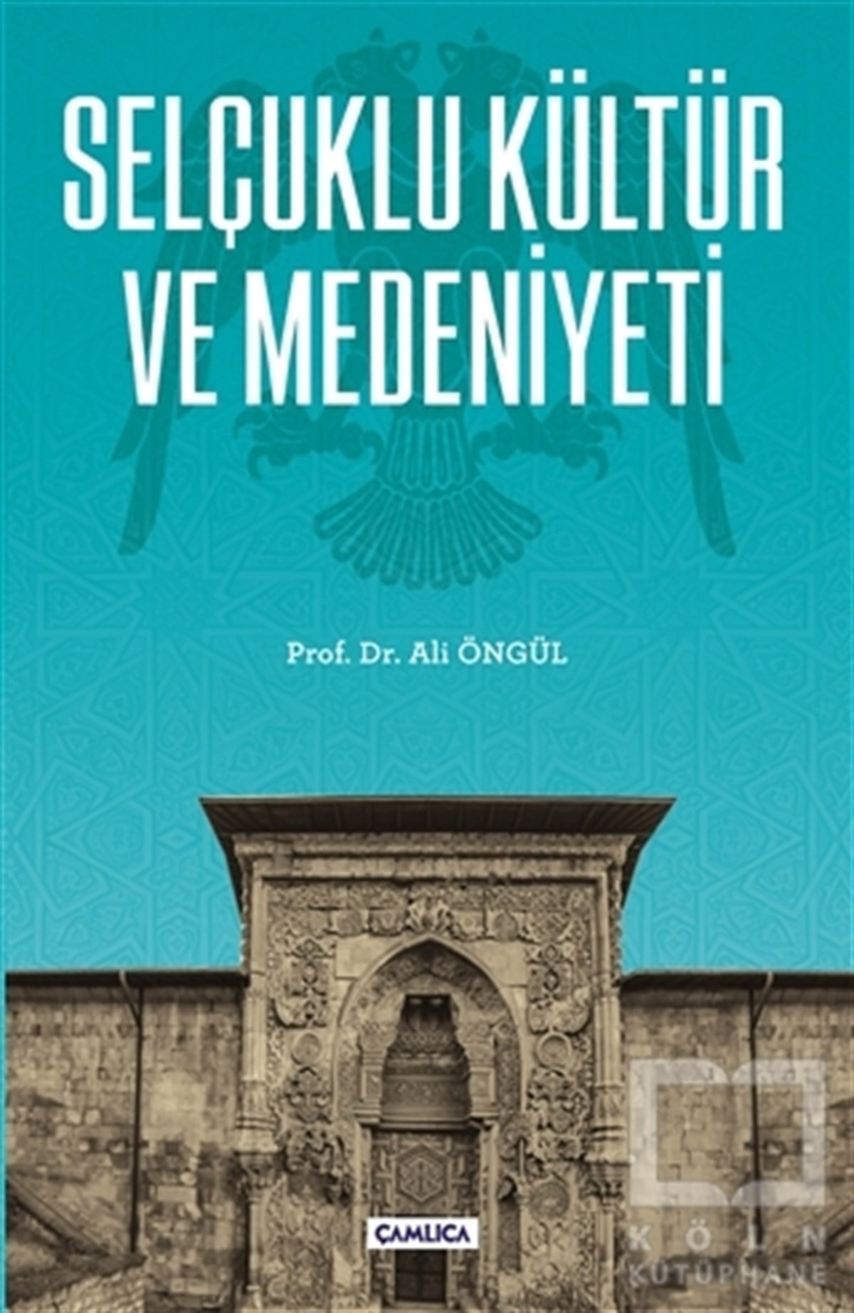 Ali ÖngülDiğerSelçuklu Kültür ve Medeniyeti