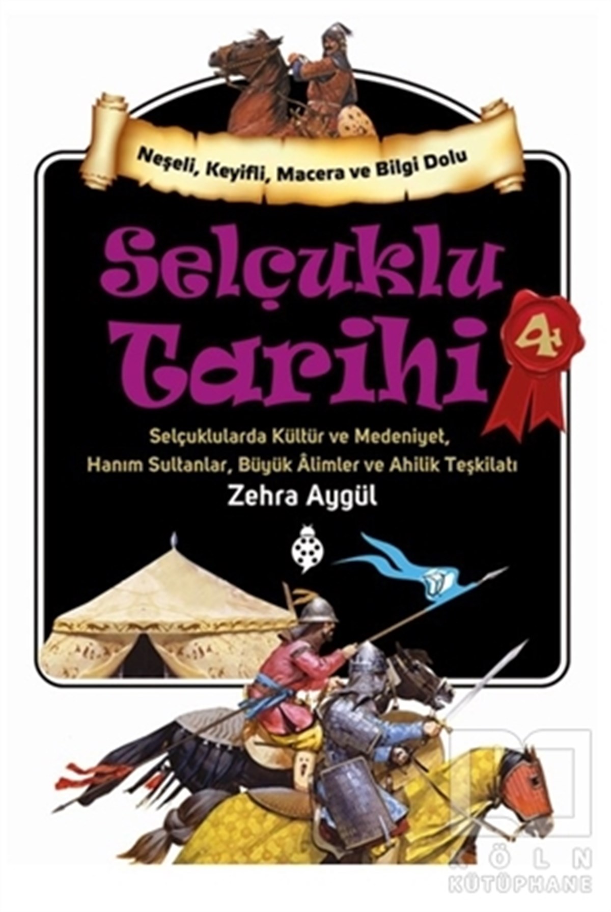 Zehra AygülRoman-ÖyküSelçuklu Tarihi 4