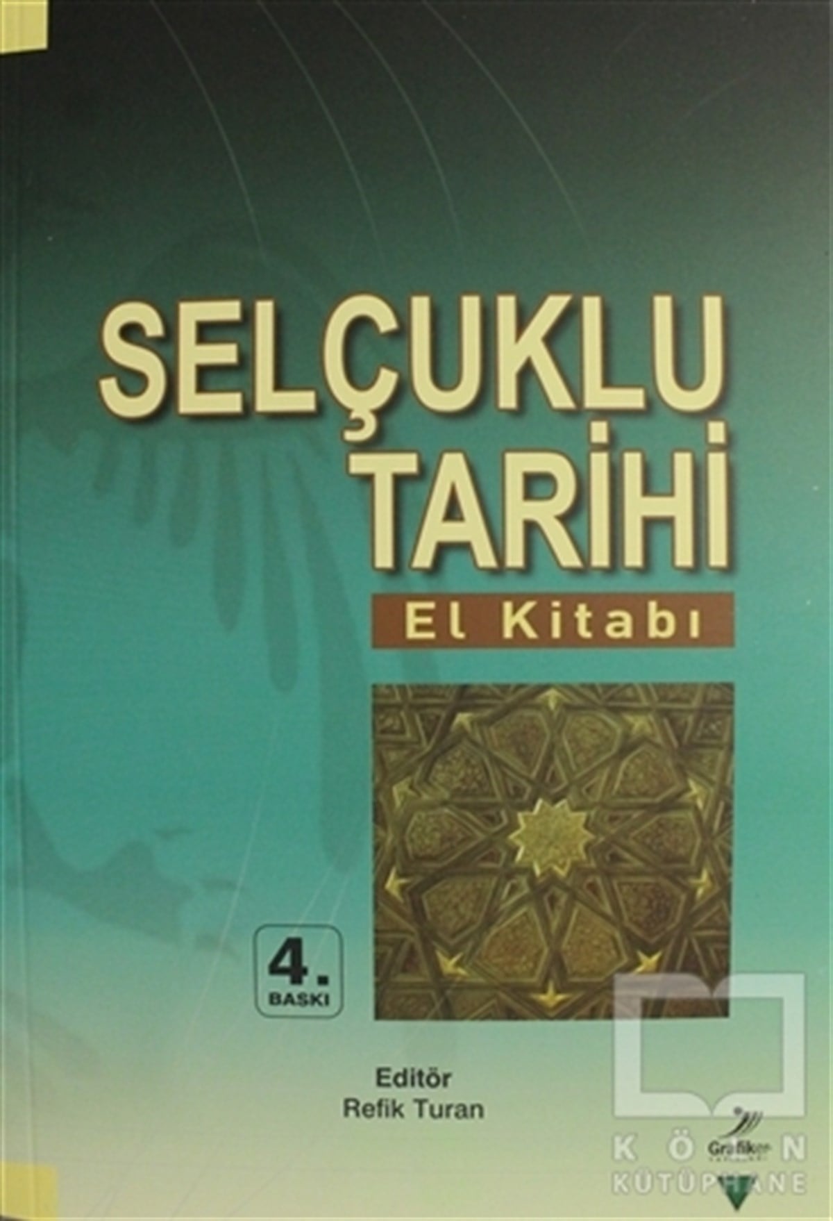 Refik TuranOsmanlı TarihiSelçuklu Tarihi (El Kitabı)