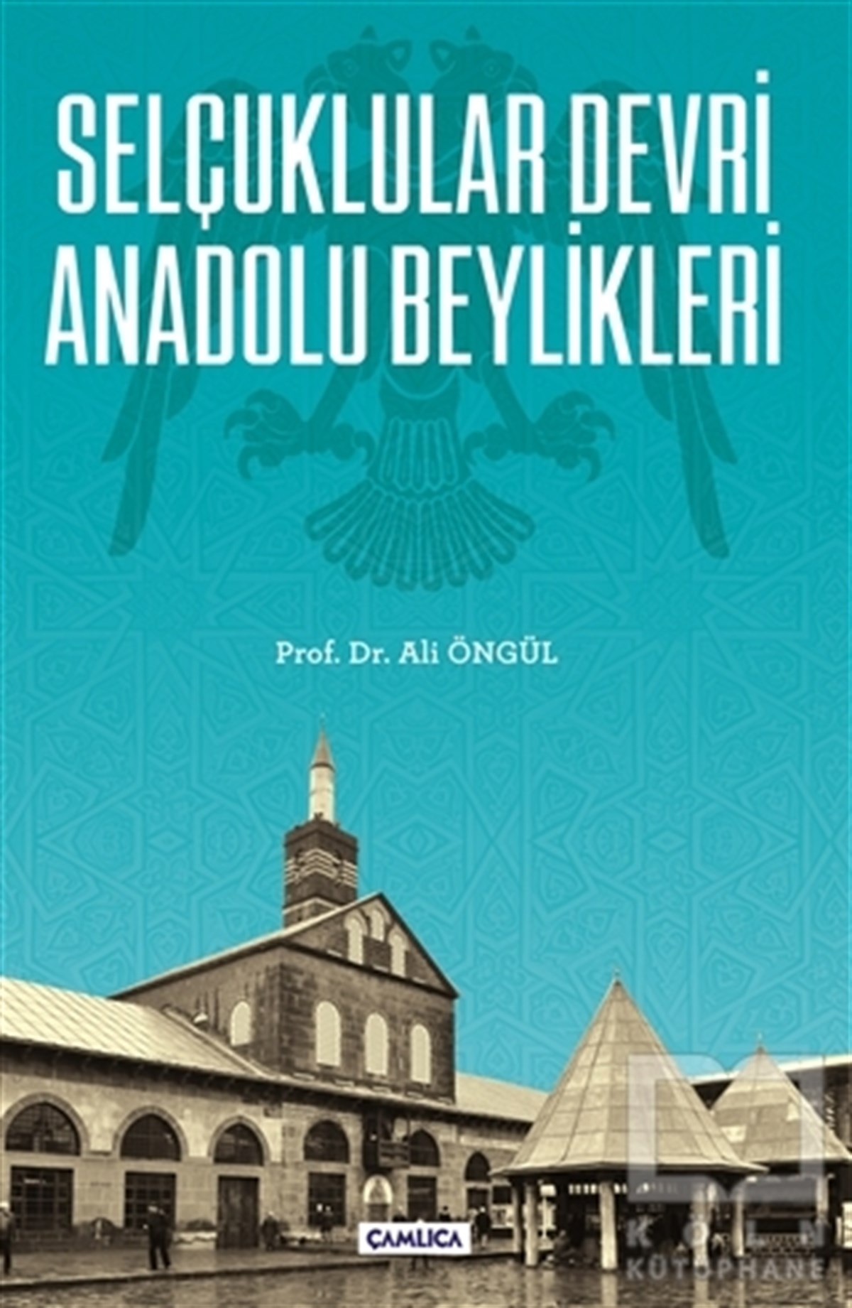 Ali ÖngülDiğerSelçuklular Devri Anadolu Beylikleri