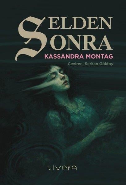 Kassandra MontagDünya RomanSelden Sonra