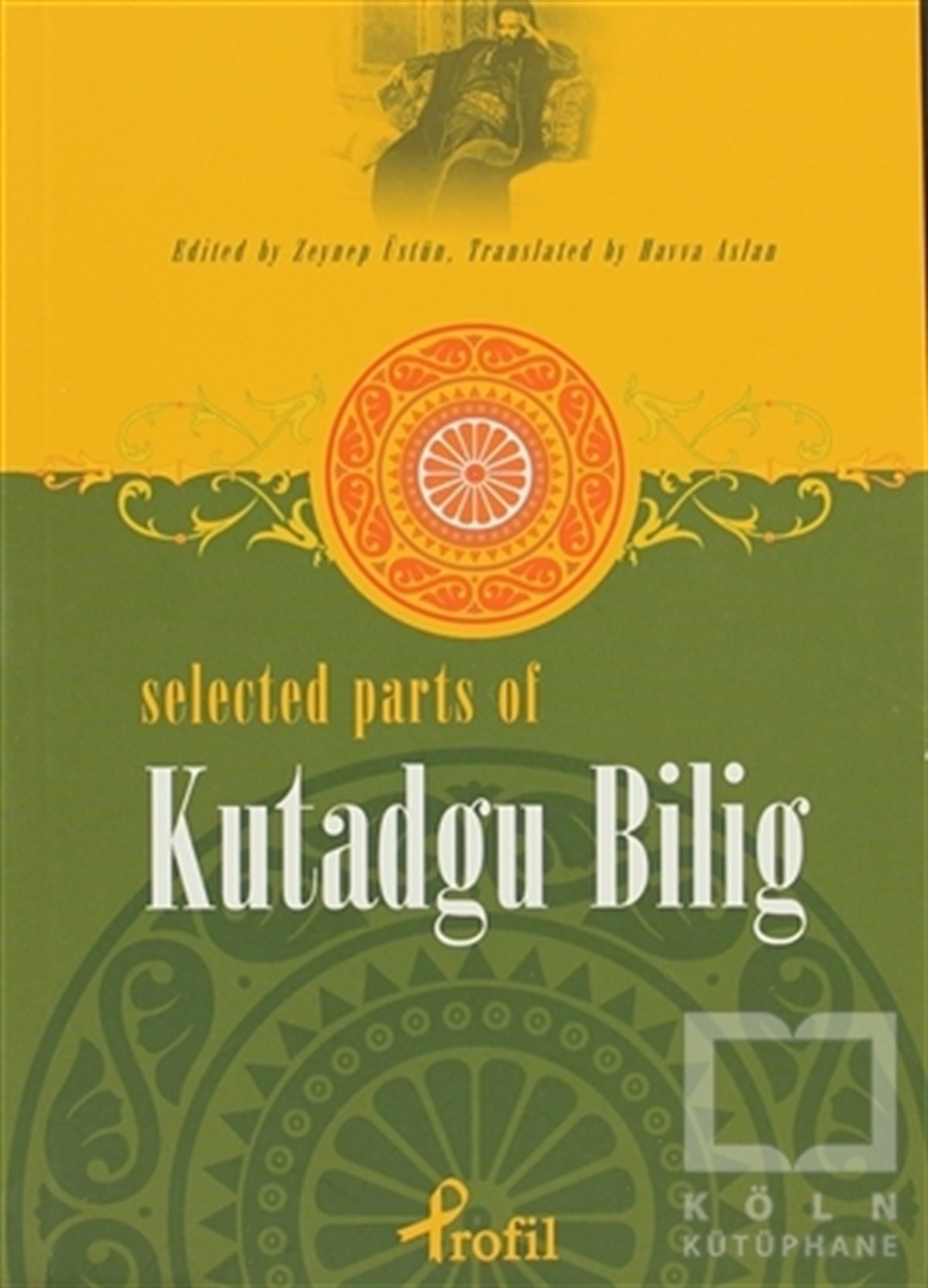 KolektifGenel KonularSelected Parts Of Kutadgu Bilig