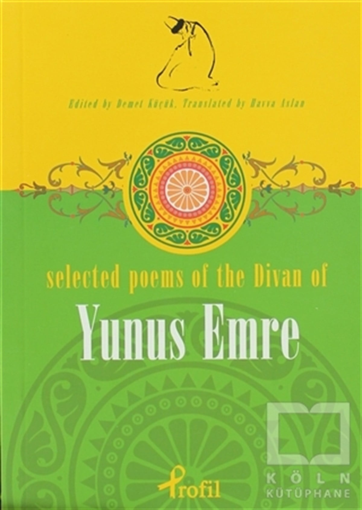 KolektifRomanSelected Poems of the Divan of Yunus Emre
