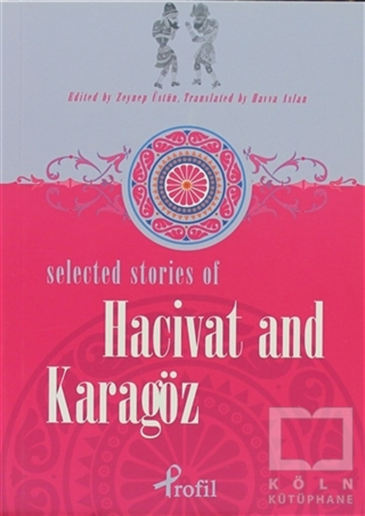KolektifRomanSelected Stories of Hacivat and Karagöz